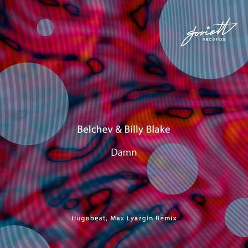 Belchev - Damn (Hugobeat, Max Lyazgin Remix) [SOV315]